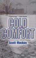 Cold Comfort (Barry Gilbert #1) by Scott Mackay