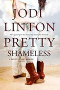 Pretty Shameless (Deputy Laney Briggs #2) by Jodi Linton