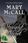 Strangclyf Secret by Mary McCall
