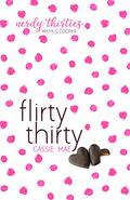 Flirty Thirty (Nerdy Thirties #1) by Cassie Mae