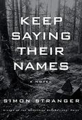 Keep Saying Their Names by Simon Stranger