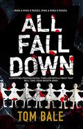 All Fall Down by Tom Bale