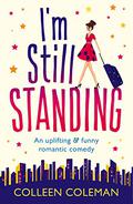 I'm Still Standing by Colleen Coleman