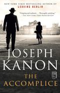 The Accomplice by Joseph Kanon