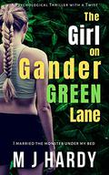 The Girl on Gander Green Lane by M.J. Hardy