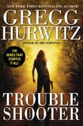 Troubleshooter by Gregg Hurwitz