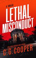 Lethal Misconduct by C.G. Cooper