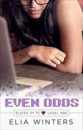 Even Odds (Slices of Pi #1) by Elia Winters