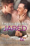 Jared (Boyfriend for Hire #4) by Meredith Russell