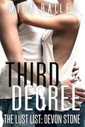Third Degree: The Lust List: Devon Stone (The Lust List: Devon Stone #3) by Nova Raines