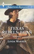 Texas Rebels: Egan (Texas Rebels #1) by Linda Warren