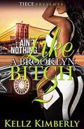 Ain't Nothing Like A Brooklyn Bitch 2 by Vanetta Howard