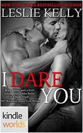 I Dare You by Leslie Kelly