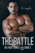 The Battle (Fight #2) by T.H. Snyder