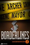 Borderlines (Joe Gunther #2) by Archer Mayor