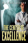 The Center of Excellence by Michael Banas