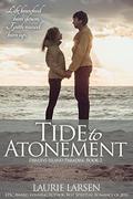 Tide to Atonement (Pawleys Island Paradise #2) by Laurie Larsen