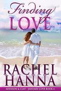 Finding Love: Addison & Clay by Rachel Hanna