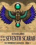 Secret of the 7th Scarab by Nathaniel Burns