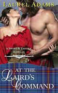 At The Laird's Command (Sword and Thistle #3) by Laurel Adams