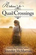 Return to Quail Crossings by Jennifer McMurrain, Brandy Walker