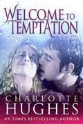 Welcome to Temptation by Charlotte Hughes