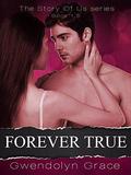Forever True (The Story of Us #1.5) by Fiction Genie