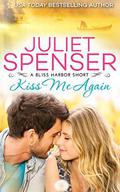Kiss Me Again (Bliss Harbor #1.5) by Juliet Spenser