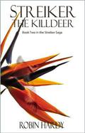 Streiker: The Killdeer (Streiker Saga #2) by Robin Hardy