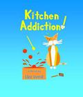 Kitchen Addiction! by Lizz Lund
