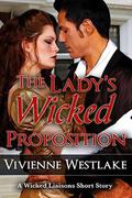 The Lady's Wicked Proposition (Wicked Liaisons #1.5) by Vivienne Westlake