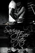 Saving Ever After (Ever After #4) by Stephanie Hoffman McManus