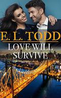 Love Will Survive by E. L. Todd