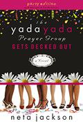 The Yada Yada Prayer Group Gets Decked Out (The Yada Yada Prayer Group #7) by Neta Jackson
