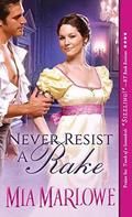 Never Resist a Rake (Somerfield Park #2) by Mia Marlowe