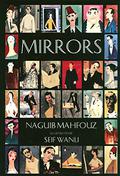 Mirrors by Naguib Mahfouz, Naguib Mahfouz