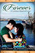 Forever: A Lobster Kind Of Love by Rebecca Cartee