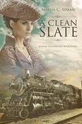 A Clean Slate by Amelia C. Adams
