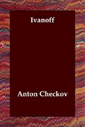 Ivanoff by Anton Chekhov