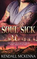 Soul Sick (Semper Fidelis) by Kendall McKenna