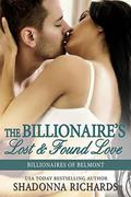 The Billionaire's Lost and Found Love (Billionaires of Belmont #4) by Shadonna Richards