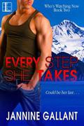 Every Step She Takes (Who's Watching Now #2) by Jannine Gallant