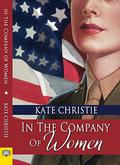 In the Company of Women by Kate Christie