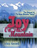 Joy on This Mountain by Vikki Kestell