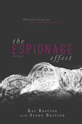 The Espionage Effect by Stone Bastion