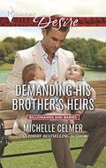 Demanding His Brother's Heirs (Billionaires and Babies #60) by Michelle Celmer
