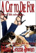 A Cat to Die For (Mina's Adventures #5) by Maria Grazia Swan