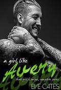 A Girl Like Avery: That Girl is Mine - Complete Series by Eve Cates