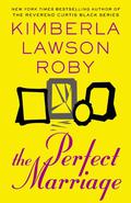 The Perfect Marriage by Kimberla Lawson Roby