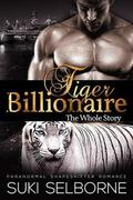 Tiger Billionaire: The Whole Story by Suki Selborne